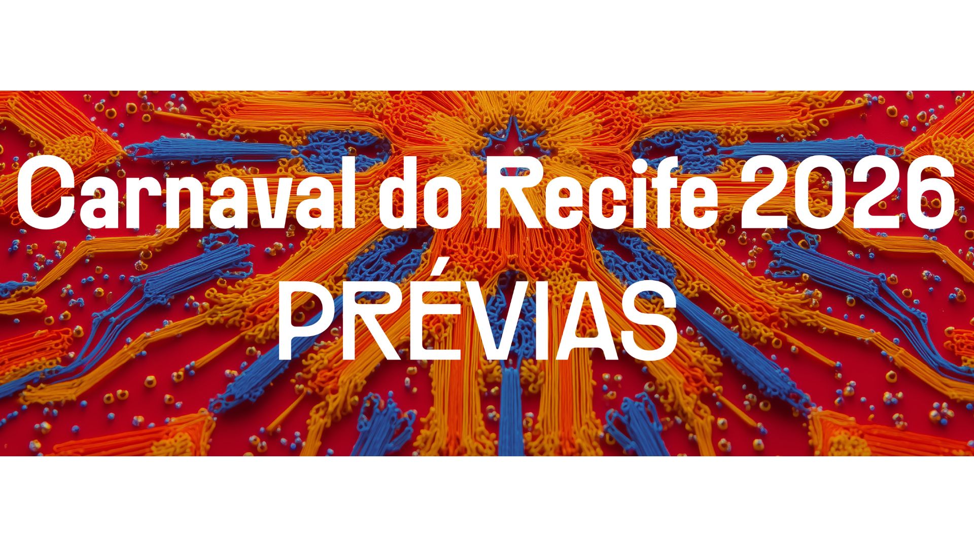 Prévias de Carnaval do Recife 2026