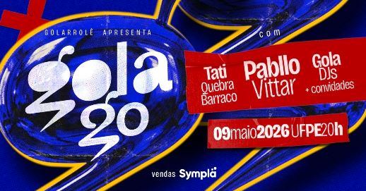 GOLA20 | Pabllo Vittar + Tati Quebra Barraco + Gola Djs