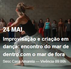 Improvisação e criação em dança: encontro do mar de dentro com o mar de fora