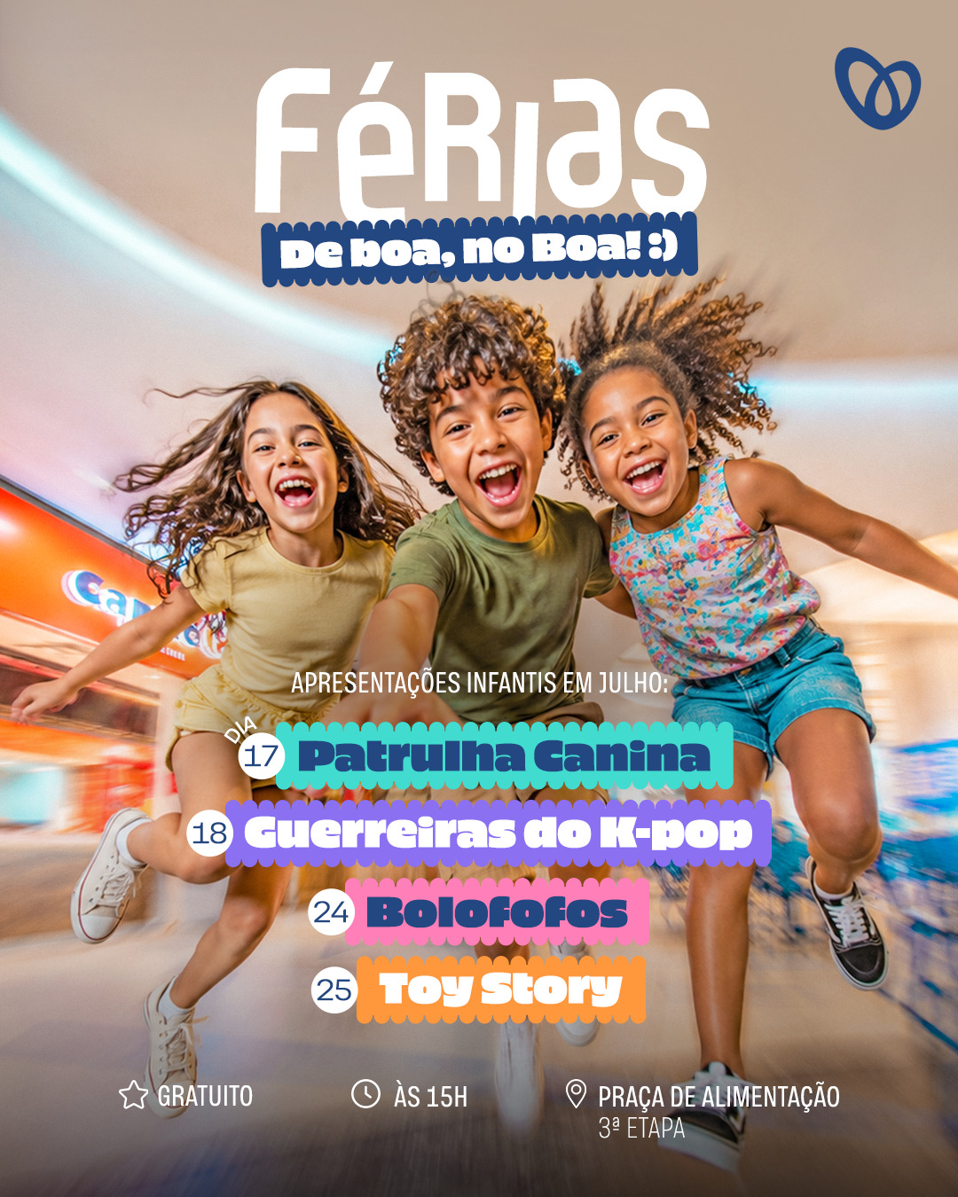 Férias de Boa, no Boa! 17,18,24 e 25 de julho