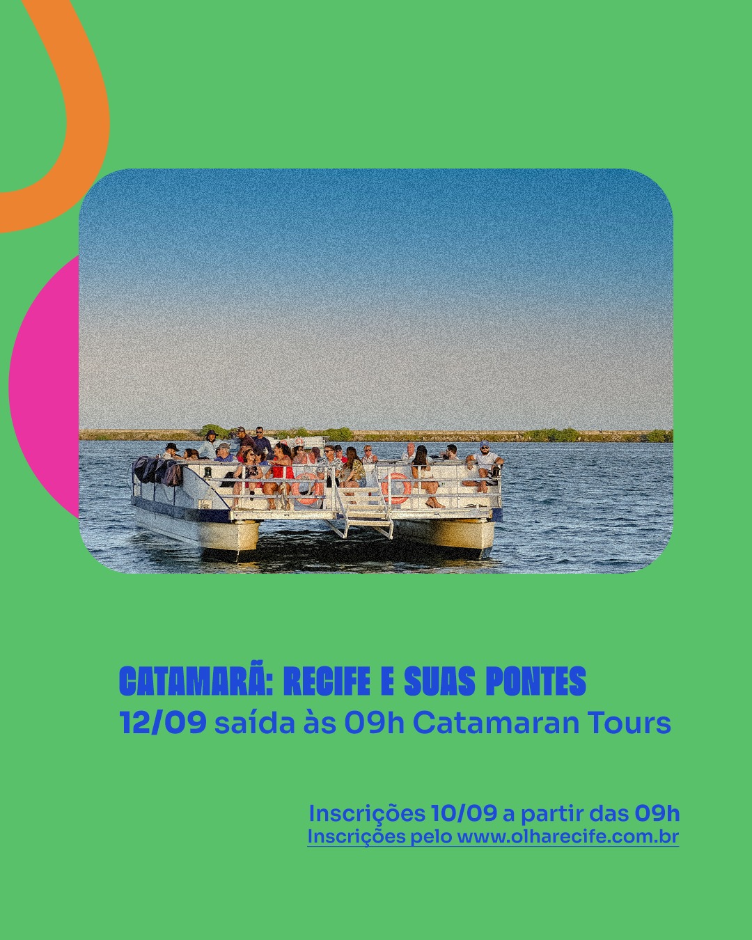 Olha! Recife de Catamarã: Recife e suas pontes | 12.09