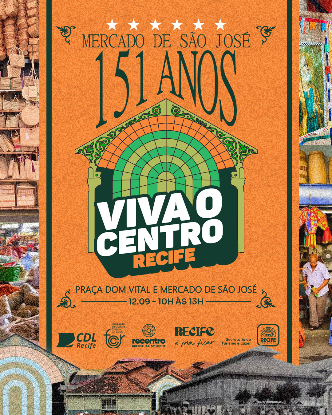 Viva o Centro Recife - 151 Anos do Mercado São José