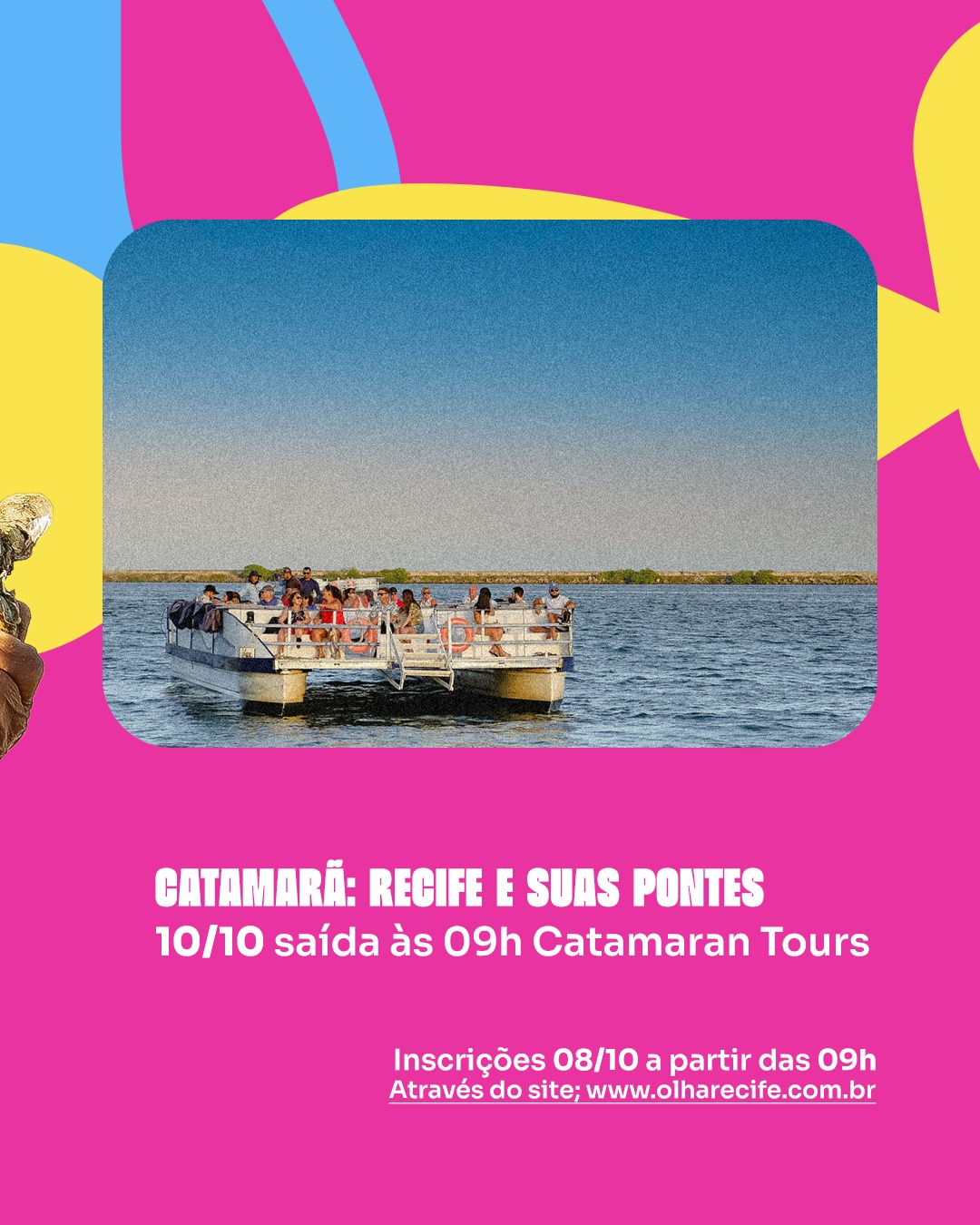 Olha! Recife de Catamarã: Recife e suas Pontes | 10.10